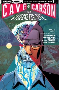 Джерард Уэй - Cave Carson Has a Cybernetic Eye Vol. 1: Going