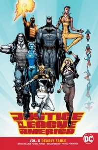 Стив Орландо - Justice League of America Vol. 5: Deadly Fable