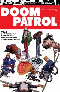 Джерард Уэй - Doom Patrol Vol. 1: Brick by Brick