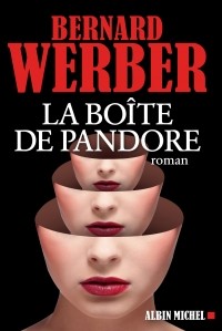 Бернар Вербер - La Boîte de Pandore
