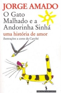 Jorge Amado - O Gato Malhado e a Andorinha Sinhá
