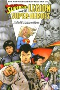 Марк Уэйд - Supergirl and the Legion of Super-Heroes Vol. 4: Adult Education