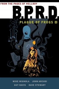  - B.P.R.D.: Plague of Frogs Hardcover Collection Vol 4