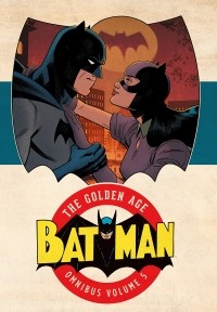 Боб Кейн - Batman: The Golden Age Omnibus Vol. 5