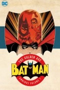 Боб Кейн - Batman: The Golden Age Omnibus Vol. 7