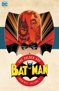 Боб Кейн - Batman: The Golden Age Omnibus Vol. 7