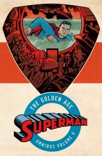  - Superman: The Golden Age Omnibus Vol. 4