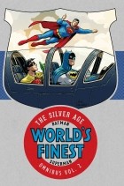 Билл Фингер - Batman &amp; Superman in World&#039;s Finest: The Silver Age Omnibus Vol. 2