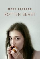 Мэри Пирсон - The Rotten Beast