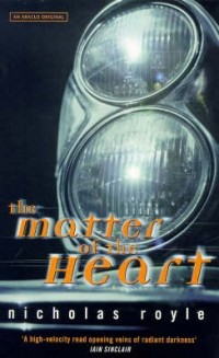 Николас Ройл - The Matter Of The Heart