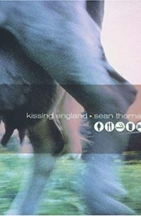 Шон Томас - Kissing England
