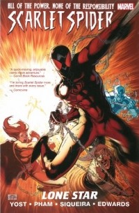 Кристофер Йост - Scarlet Spider - Volume 2: Lone Star