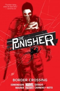 Nathan Edmondson - The Punisher Volume 2: Border Crossing