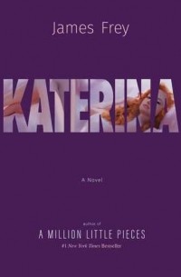 James Frey - Katerina