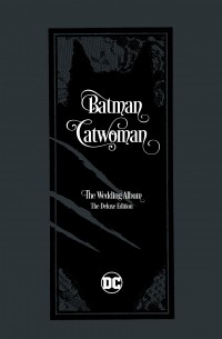 BATMAN/CATWOMAN: THE WEDDING ALBUM