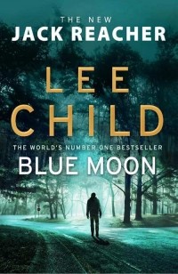 Ли Чайлд - Blue Moon