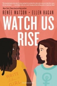  - Watch Us Rise