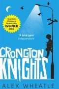 Алекс Уитл - Crongton Knights