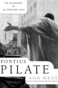 Энн Рое - Pontius Pilate