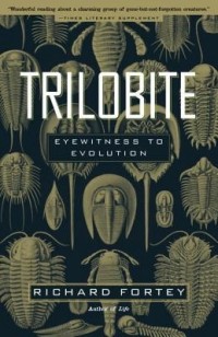 Richard Fortey - Trilobite: Eyewitness to Evolution