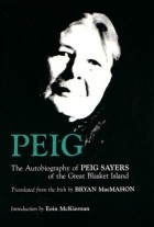 Peig Sayers - Peig: The Autobiography of Peig Sayers of the Great Blasket Island