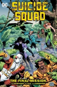 Джон Острандер - Suicide Squad Vol. 8: The Final MIssion
