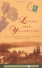 Диан Смит - Letters From Yellowstone