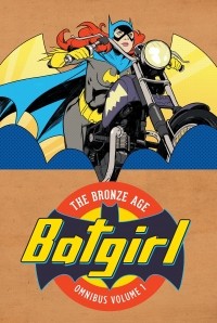 Гарднер Фокс - Batgirl: The Bronze Age Omnibus Vol. 1