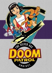 - Doom Patrol: The Silver Age Omnibus