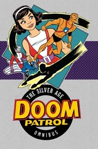  - Doom Patrol: The Silver Age Omnibus
