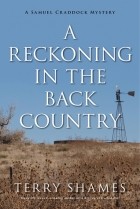 Терри Шеймс - A Reckoning in the Back Country