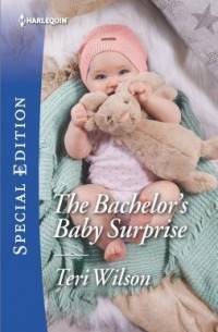 Тери Уилсон - The Bachelor's Baby Surprise