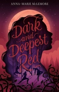 Анна-Мари Маклемор - Dark and Deepest Red