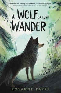 Розанна Перри - A Wolf Called Wander