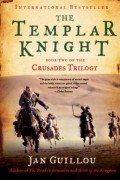 Ян Гийу - The Templar Knight