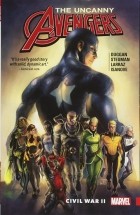 Джерри Дагган - Uncanny Avengers: Unity Vol. 3: Civil War II