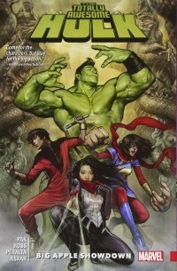 - The Totally Awesome Hulk Vol. 3: Big Apple Showdown