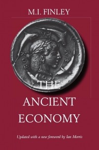 Мозес Финли - The Ancient Economy