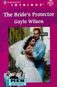 Гейл Уилсон - The Bride's Protector