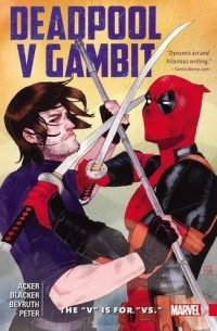  - Deadpool V Gambit: The "V" is for "Vs."