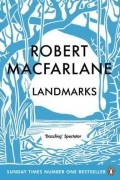 Robert Macfarlane - Landmarks