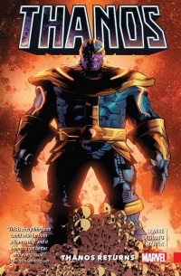  - Thanos Vol. 1: Thanos Returns