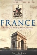 Cecil Jenkins - Brief History of France