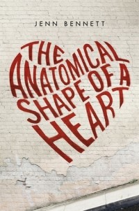 Дженн Беннет - The Anatomical Shape of a Heart