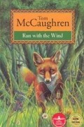 Tom McCaughren - Run With the Wind
