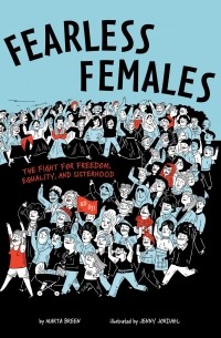  - Fearless Females: The Fight for Freedom, Equality, and Sisterhood