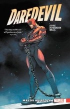  - Daredevil: Back in Black Vol. 7: Mayor Murdock