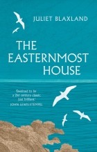 Juliet Blaxland - The Easternmost House
