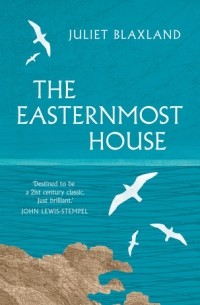 Juliet Blaxland - The Easternmost House