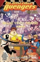  - Great Lakes Avengers: Same Old, Same Old